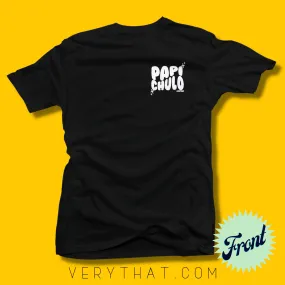 Papi Chulo Tee (White on Black)