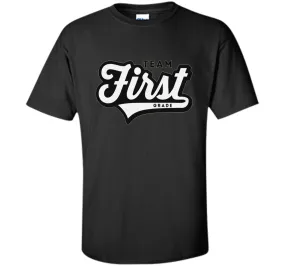 Team first grade teacher shirts